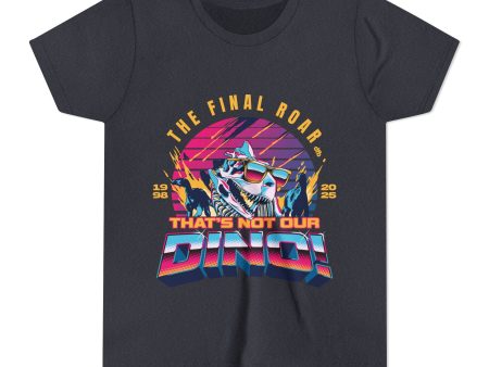 The Final Roar- DINOSAUR - Kid s Tee Shirt Sale