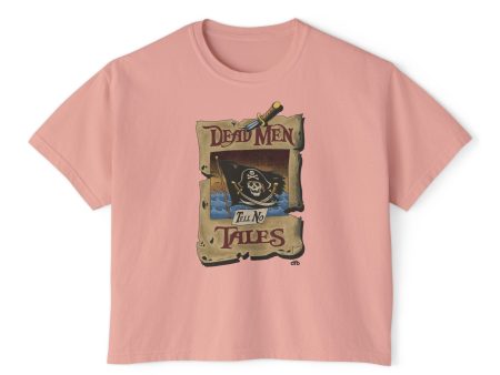 Dead Men Tell No Tales - Women s Boxy Tee Online