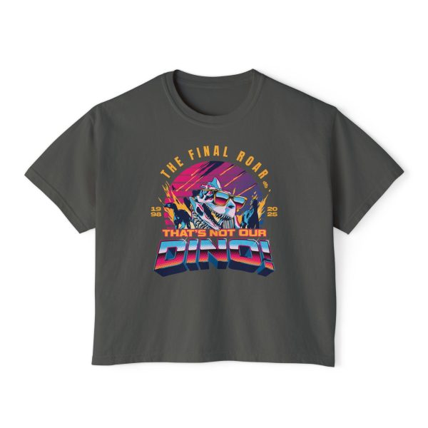 The Final Roar- DINOSAUR - Women s Boxy Tee Online