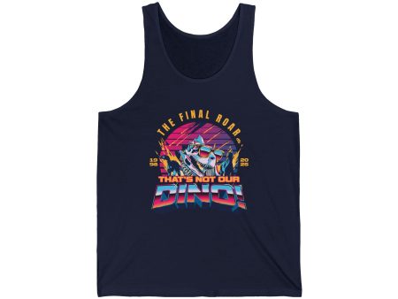 The Final Roar- DINOSAUR- Unisex Tank Top Online Hot Sale