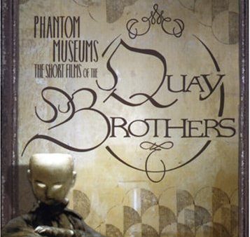 PHANTOM MUSEUMS: THE SHORT FILMS OF THE QUAY BROTHERS [IMPORT] For Discount