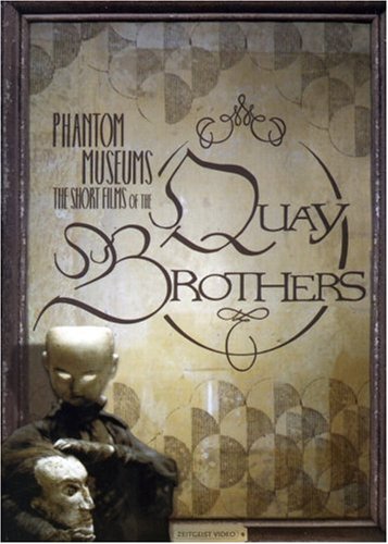 PHANTOM MUSEUMS: THE SHORT FILMS OF THE QUAY BROTHERS [IMPORT] For Discount